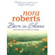 BORN IN SHAME by Nora Roberts Born in Trilogy, Book 3. BORN IN SHAME by Nora Roberts Born in Trilogy, Book 3.
