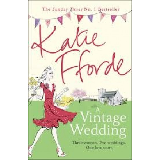 A Vintage Wedding by Katie Fforde A Vintage Wedding by Katie Fforde