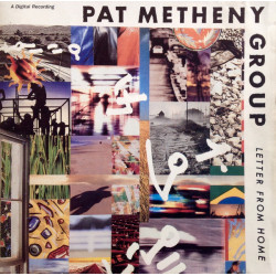 Pat Metheny Group - Letter From Home