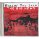 Ballin The Jack - The Big Head (2001) Ballin The Jack - The Big Head (2001)