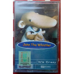 John The Whistler - It’s Crazy 2000