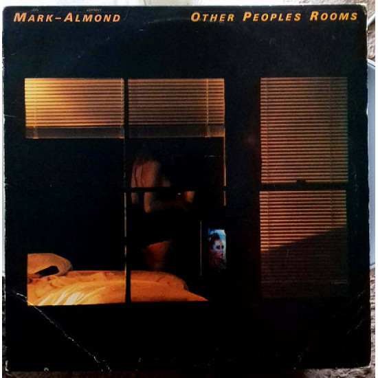 Mark-Almond (не плутати з Marc Almond!) – Other Peoples Rooms Mark-Almond (не плутати з Marc Almond!) – Other Peoples Rooms