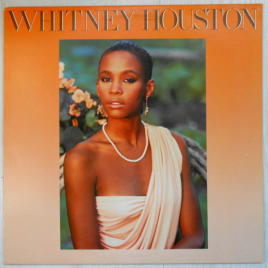 Whitney Houston – Whitney Houston Whitney Houston – Whitney Houston