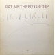 Pat Metheny Group - First Circle Pat Metheny Group - First Circle