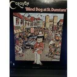 Caravan – Blind Dog At St. Dunstans -76