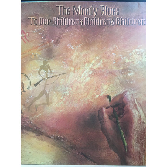 1 PRESS * Moody Blues, The – To Our Children's Children's Children * 1969 1 PRESS * Moody Blues, The – To Our Children's Children's Children * 1969
