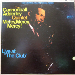 The Cannonball Adderley Quintet ‎– Mercy, Mercy, Mercy!
