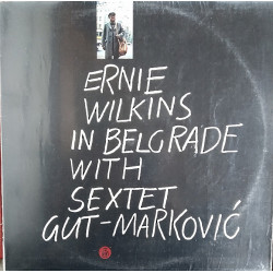 Ernie Wilkins / in Belgrade