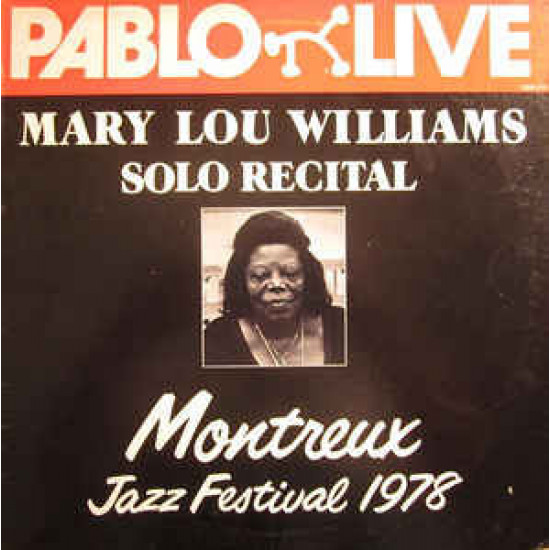 Mary Lou Williams – Solo Recital Montreux Jazz Festival 1978 Mary Lou Williams – Solo Recital Montreux Jazz Festival 1978