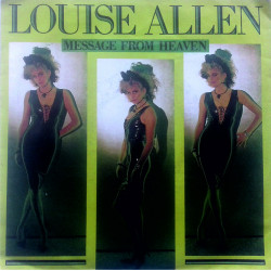 Louise Allen - Message From Heaven Im Alive