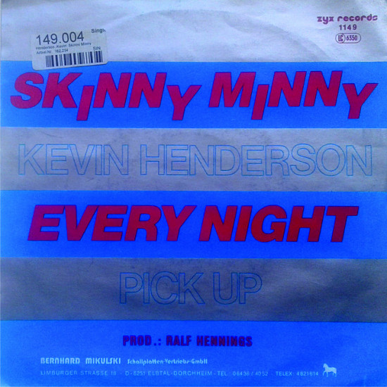 Kevin HendersonPick Up - Skinny Minny/Every Night Kevin HendersonPick Up - Skinny Minny/Every Night