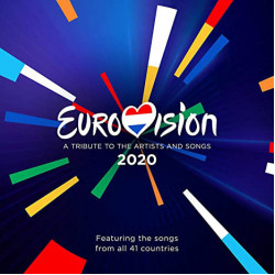 Eurovision 2020 - A Tribute To The Artists And Songs 2020