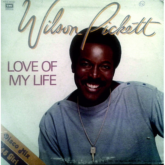 Wilson Pickett - Groove City Love of My Life EMI America 3C 052 - 86020 Italy exex single 12 Wilson Pickett - Groove City Love of My Life EMI America 3C 052 - 86020 Italy exex single 12