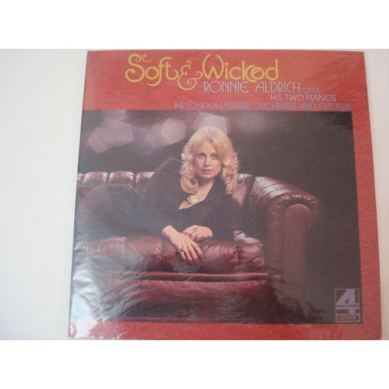 RONNIE ALDRICH HIS TWO PIANOS/THE LONDON FESTIVAL ORCHESTRA AND CHORUS- Soft & Wicked 1973 USA RONNIE ALDRICH HIS TWO PIANOS/THE LONDON FESTIVAL ORCHESTRA AND CHORUS- Soft & Wicked 1973 USA